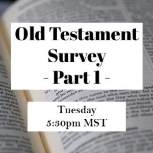 Old Testament Survey - Part 1