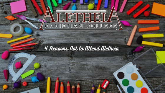 4 Reasons Not to Attend Aletheia Christian College
